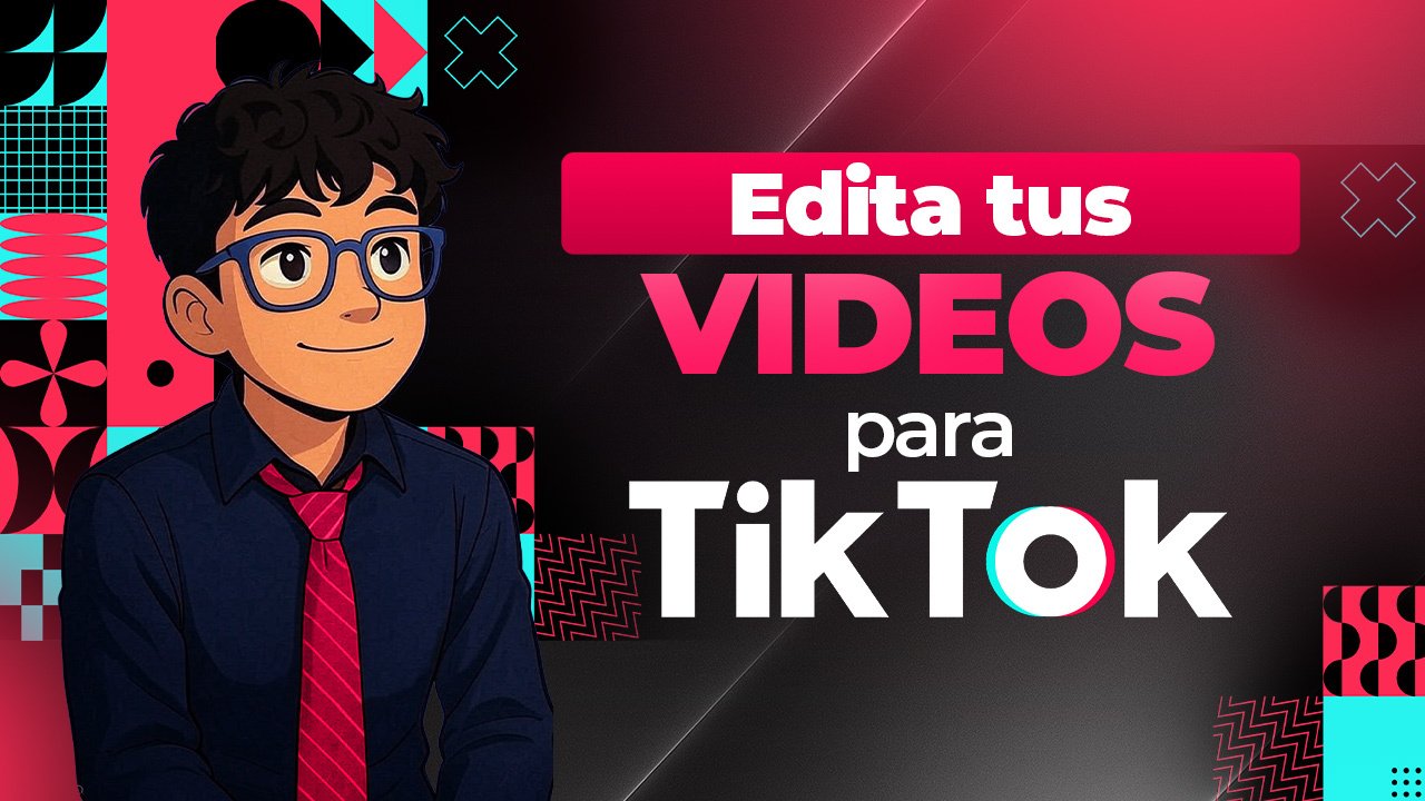 Edita tus videos para TikTok
