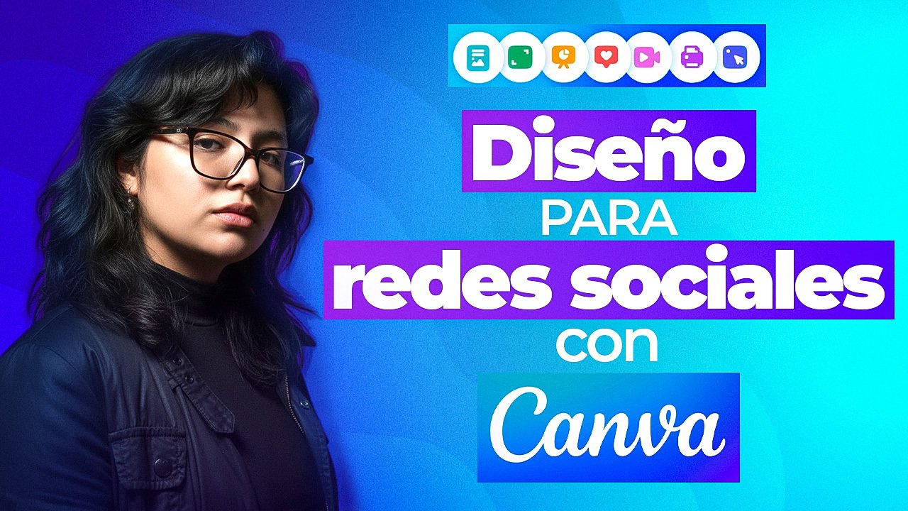 Diseño gráfico para redes sociales con CANVA