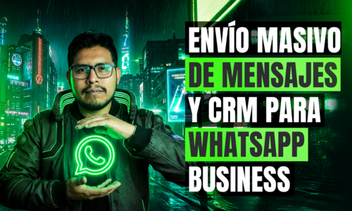 Envío masivo y CRM para WhatsApp Business