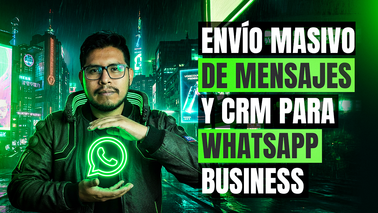 Envío masivo y CRM para WhatsApp Business