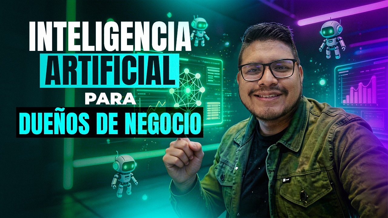 Inteligencia Artificial para Dueños de Negocios