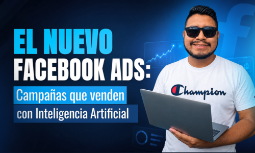 El nuevo Meta Ads: Campañas que venden con IA